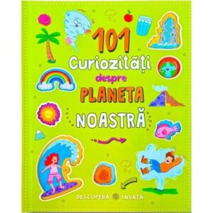 101 Curiozitati Despre Planeta Noastra