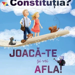 Ce Este Constitutia. Joaca Te Si Vei Afla 410x1