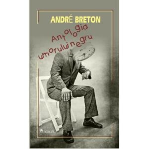 Antologia Umorului Negru Andre Breton