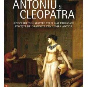 Antoniu Si Cleopatra Editia A Ii A Diana Preston Editura Corint Istorie 01