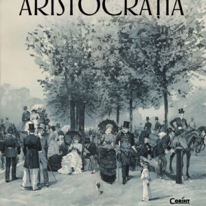 Aristocratia Ellis Wasson Editura Corint Istorii Urbane 01