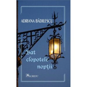 Bat Clopotele Noptii Adriana Badilescu