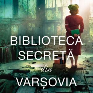 Biblioteca Secreta Din Varsovia Madeline Martin Editura Corint Fiction 01