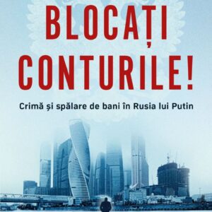 Blocati Conturile Bill Browder Editura Corint Istorie 01