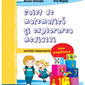 Caiet De Matematica Si Explorarea Mediului Clasa Pregatitoare Activitati Independente 9215 1 1617368906