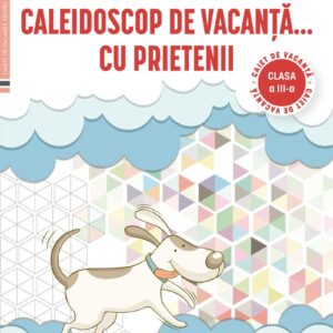 Caleidoscop De Vacanta Clasa A Iii A Aba Maria Canavoiu Editura Corint Educational 01