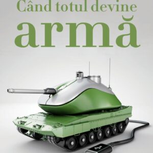 Cand Totul Devine Arma Mark Galeotti Editura Corint Istorie 01