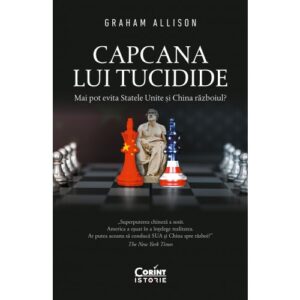 Capcana Lui Tucidide Graham Allison Editura Corint Istorie 01