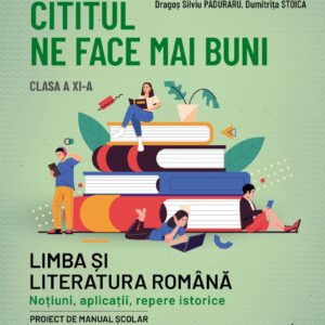 Cititul Ne Face Mai Buni Clasa A Xi A Ion Bogdan Lefter Editura Corint Educational 01