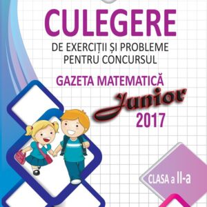 Culegere Pentru Concursul Gazeta Matematica Junior Clasa A Iia 9046 1 1617368678