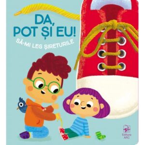 Da Pot Si Eu Sa Mi Leg Sireturile