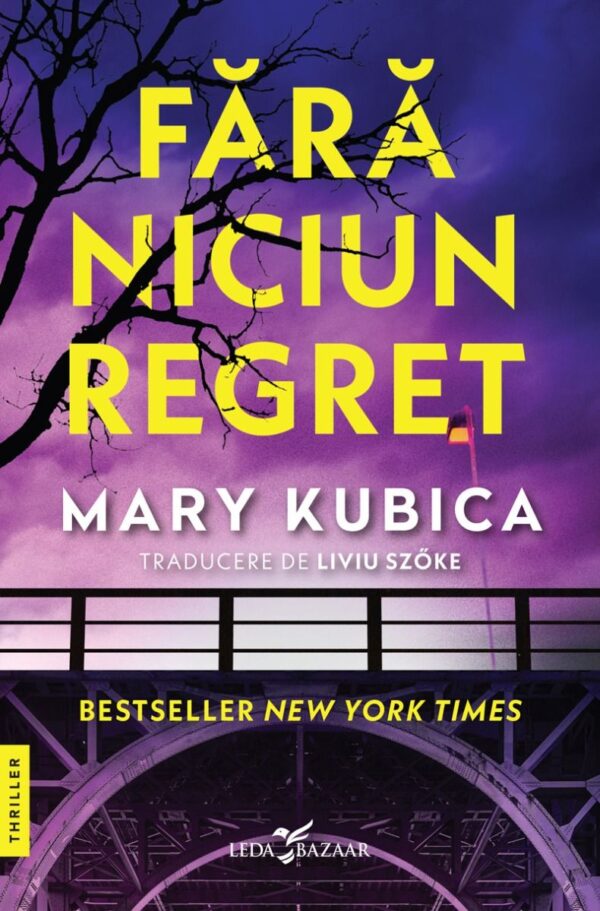 Fara Niciun Regret Mary Kubica Editura Corint Leda Bazaar 01