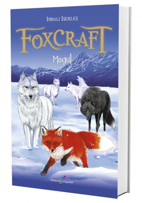 FOXCRAFT. Cartea a III-a: Magul
