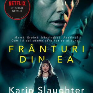 Franturi Din Ea Karin Slaughter Editura Corint Leda Bazaar 01