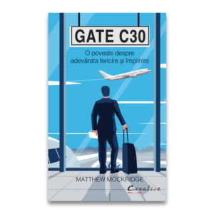 Gate C30 O Poveste Despre Adevarata Fericire Si 10402 1 16240396075743