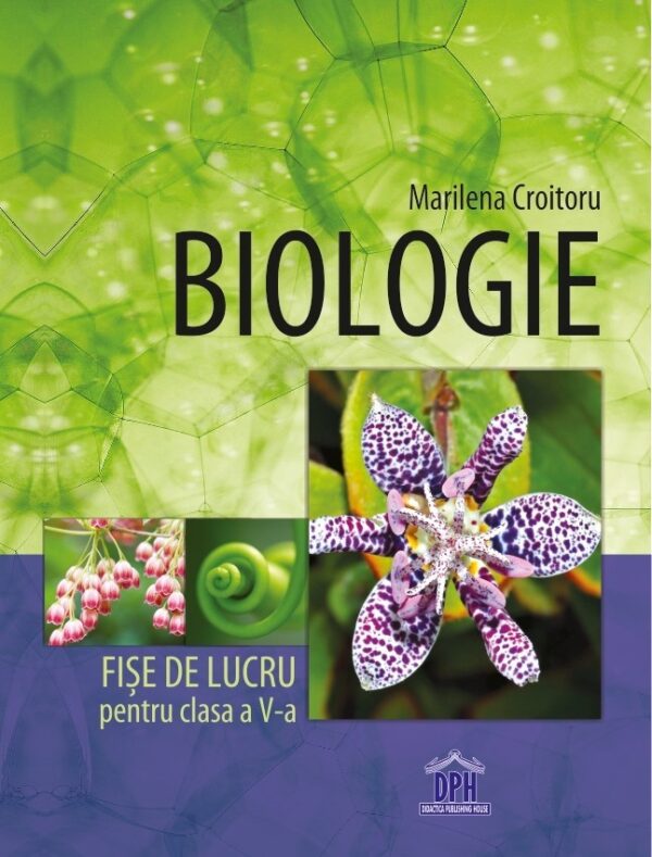 Biologie - Fișe de lucru - Clasa a V-a