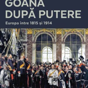 Goana Dupa Putere Richard Evans Editura Corint Istorie 01