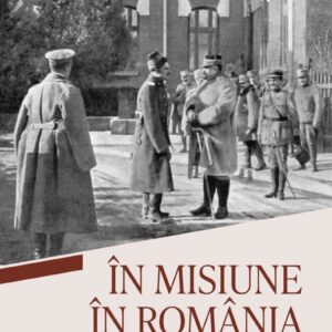 In Misiune In Romania Paul Blery Editura Corint Istorie 01
