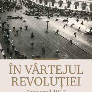 In Vartejul Revolutiei Helen Rappaport Editura Corint Istorie 01