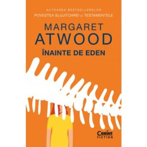 Inainte De Eden Margaret Atwood Editura Corint Fiction 01
