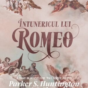Intunericul Lui Romeo Parker Huntington Editura Corint Leda Bazaar 01