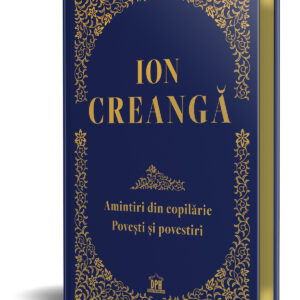 Ion Creanga Amintiri Din Copilarie Povesti Si Po 14224 6 17333118860279