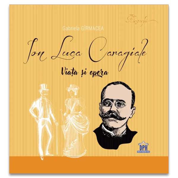 Ion Luca Caragiale. Viața și opera