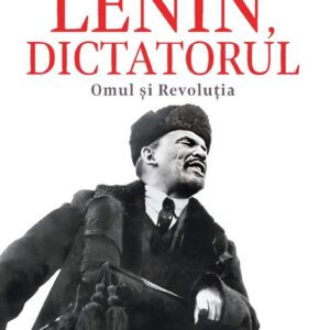Lenin Dictatorul Victor Sebestyen Corint Istorie 01