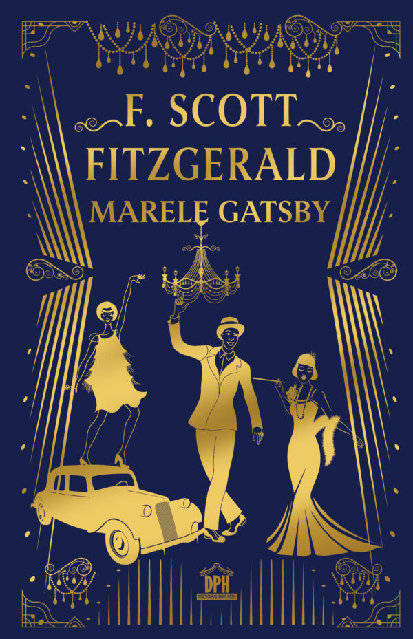 Marele Gatsby. F. Scott Fitzgerald- Ediție de colecție