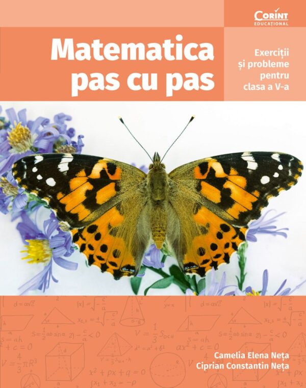 Matematica pas cu pas. Exerciții și probleme pentru clasa a V-a