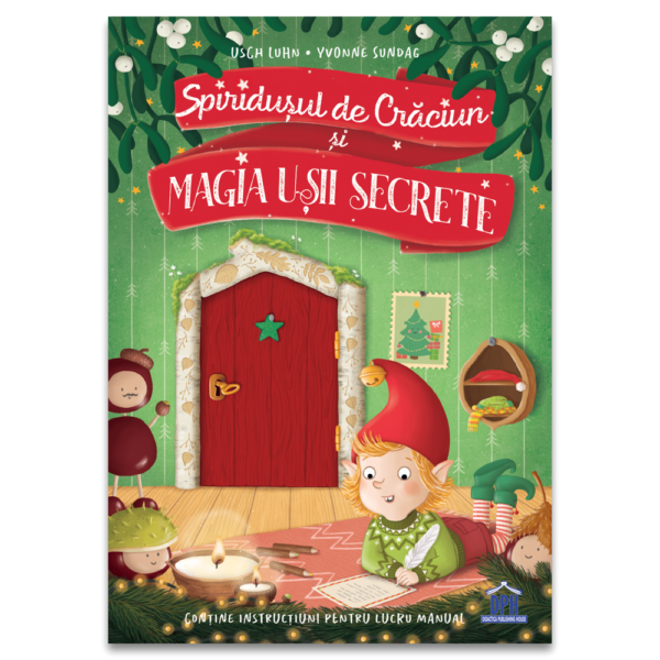 Spiridușul de Crăciun și magia ușii secrete