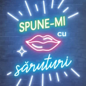 Spune Mi Cu Saruturi Bkz Bg1