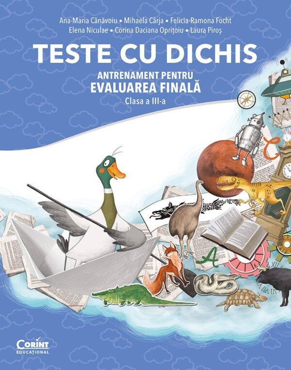 TESTE CU DICHIS. Antrenament pentru EVALUAREA FINALĂ – Clasa a III-a