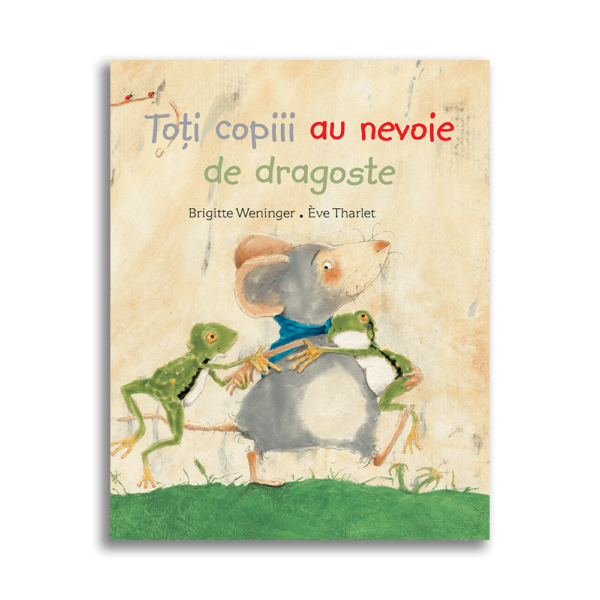 Toți copiii au nevoie de dragoste