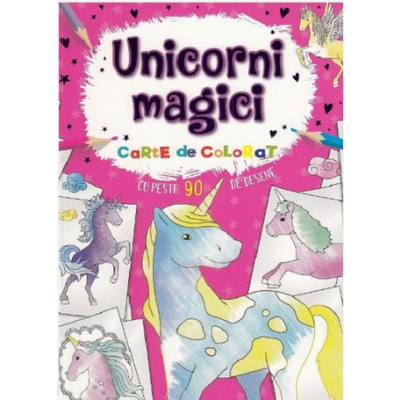 Unicorni magici. Carte de colorat