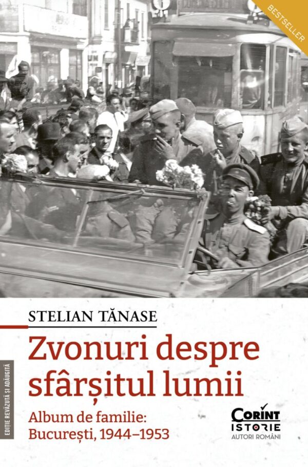 Zvonuri Despre Sfarsitul Lumii Stelian Tanase 12.2024 Editura Corint Istorie Romani 01